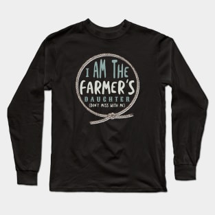 Farming I am the Farmer's Daughter Long Sleeve T-Shirt